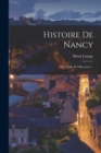 Histoire De Nancy : Ville Vieille Et Ville-neuve... - Book