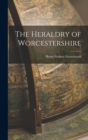 The Heraldry of Worcestershire - Book