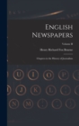 English Newspapers : Chapters in the History of Journalism; Volume II - Book