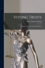 Voting Trusts : A Chapter in Recent Corporate History - Book