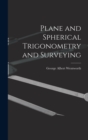 Plane and Spherical Trigonometry and Surveying - Book