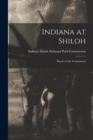 Indiana at Shiloh : Report of the Commission - Book