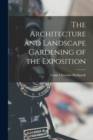 The Architecture and Landscape Gardening of the Exposition - Book