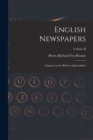 English Newspapers : Chapters in the History of Journalism; Volume II - Book