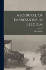 A Journal of Impressions in Belgium - Book