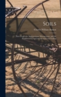 Soils; Their Properties, Improvement, Management, and the Problems of Crop Growing and Crop Feeding - Book