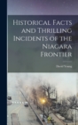 Historical Facts and Thrilling Incidents of the Niagara Frontier - Book
