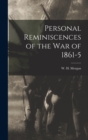 Personal Reminiscences of the War of 1861-5 - Book