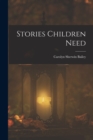 Stories Children Need - Book