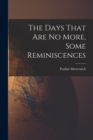 The Days That are no More, Some Reminiscences - Book