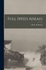 Full Speed Ahead; - Book