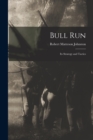 Bull Run : Its Strategy and Tactics - Book