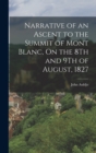 Narrative of an Ascent to the Summit of Mont Blanc, On the 8Th and 9Th of August, 1827 - Book