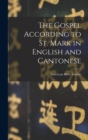 The Gospel According to St. Mark in English and Cantonese - Book