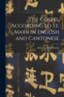 The Gospel According to St. Mark in English and Cantonese - Book