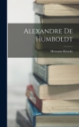 Alexandre De Humboldt - Book