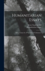 Humanitarian Essays : Being Volume Iii. of "Cruelties of Civilization." - Book
