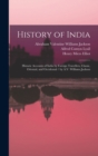 History of India : Historic Accounts of India by Foreign Travellers, Classic, Oriental, and Occidental / by A.V. Williams Jackson - Book