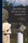 Moribund Society and Anarchy - Book