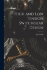 High and Low Tension Switchgear Design - Book