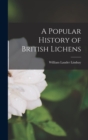 A Popular History of British Lichens - Book
