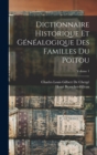 Dictionnaire Historique Et Genealogique Des Familles Du Poitou; Volume 1 - Book