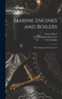 Marine Engines and Boilers : Their Design and Construction - Book