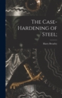 The Case-Hardening of Steel; - Book