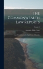The Commonwealth Law Reports : Cases Determined in the High Court of Australia; Volume 4 - Book