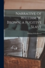 Narrative of William W. Brown, a Fugitive Slave - Book