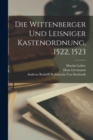 Die Wittenberger und Leisniger Kastenordnung, 1522, 1523 - Book