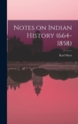 Notes on Indian History (664-1858) - Book