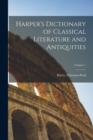 Harper's Dictionary of Classical Literature and Antiquities; Volume 1 - Book