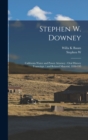 Stephen W. Downey : California Water and Power Attorney: Oral History Transcirpt / and Related Material, 1956-195 - Book