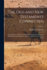 The Old and New Testaments Connected : In the History of the Jews and Neighbouring Nations, From the Declensions of the Kingdoms of Israel and Judah to the Time of Christ; Volume 2 - Book
