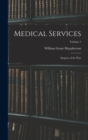 Medical Services; Surgery of the war; Volume 1 - Book