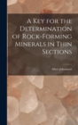 A key for the Determination of Rock-forming Minerals in Thin Sections - Book