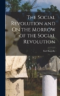 The Social Revolution and On the Morrow of the Social Revolution - Book