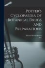 Potter's Cyclopaedia of Botanical Drugs and Preparations - Book