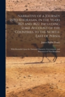 Narrative of a Journey Into Khorasan, in the Years 1821 and 1822. Including Some Account of the Countries to the North-east of Persia; With Remarks Upon the National Character, Government, and Resourc - Book