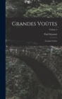 Grandes Voutes : Grandes Voutes; Volume 4 - Book