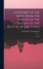 A History of the Sikhs : From the Origin of the Nation to the Battles of the Sutlej: Copy#1 - Book