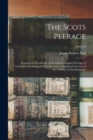 The Scots Peerage : Founded on Wood's ed. of Sir Robert Douglas's Peerage of Scotland; Containing an Historical and Genealogical Account of the Nobility of That Kingdom; Volume 6 - Book