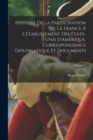 Histoire de la participation de la France a l'etablissement des Etats-Unis d'Amerique. Correspondance diplomatique et documents; Volume 5 - Book