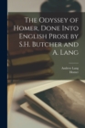 The Odyssey of Homer, Done Into English Prose by S.H. Butcher and A. Lang - Book