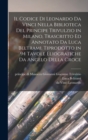 Il codice di Leonardo da Vinci nella biblioteca del principe Trivulzio in Milano, trascritto ed annotato da Luca Beltrami. Tiprodotto in 94 tavole eliografiche da Angelo della Croce - Book