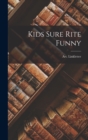 Kids Sure Rite Funny - Book