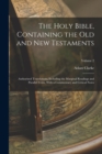 The Holy Bible, Containing the Old and New Testaments : Authorized Translations, Including the Marginal Readings and Parallel Texts, With a Commentary and Critical Notes; Volume 2 - Book