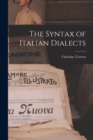 The Syntax of Italian Dialects - Book