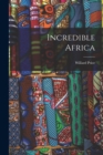 Incredible Africa - Book